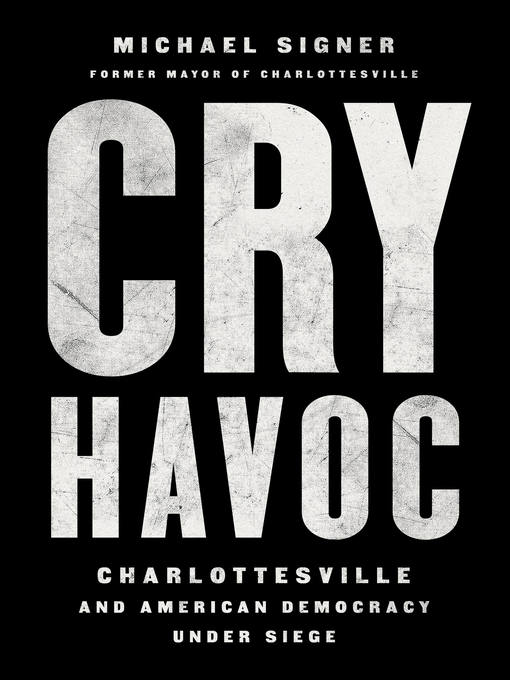 Title details for Cry Havoc by Michael Signer - Wait list